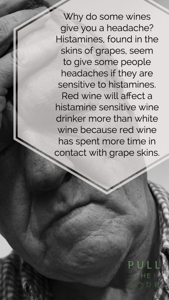 Why do some wines give you a Headache